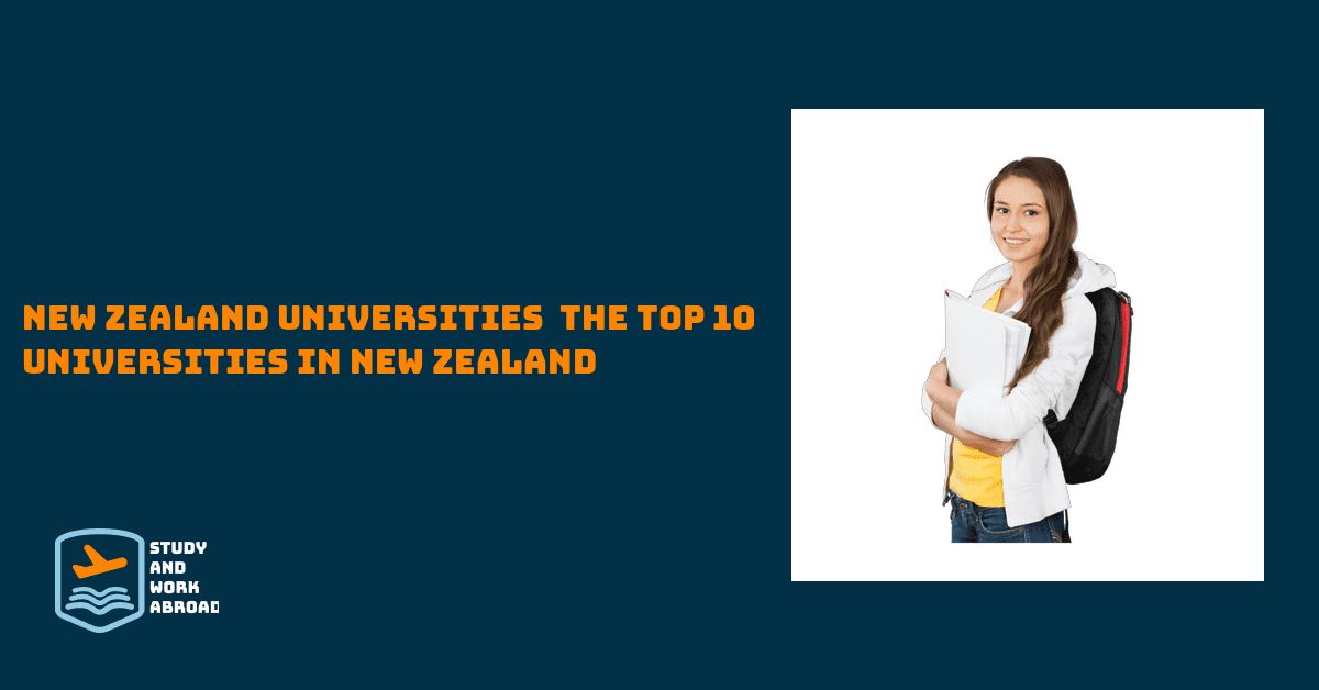 New Zealand Universities – The Top 10 Universities In New Zealand