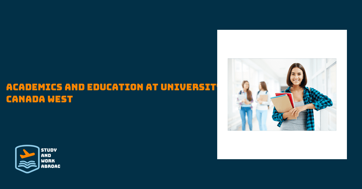 Academics and Education at University Canada West