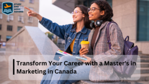 Transform Your Career with a Master's in Marketing in Canada