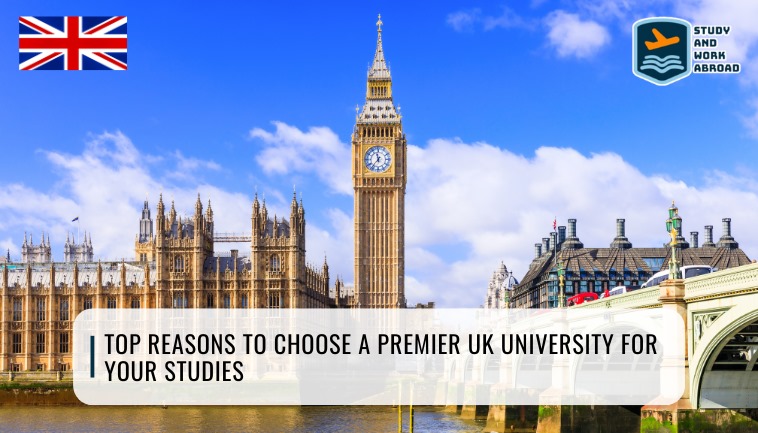 Top Reasons to Choose a Premier UK University for Your Studies