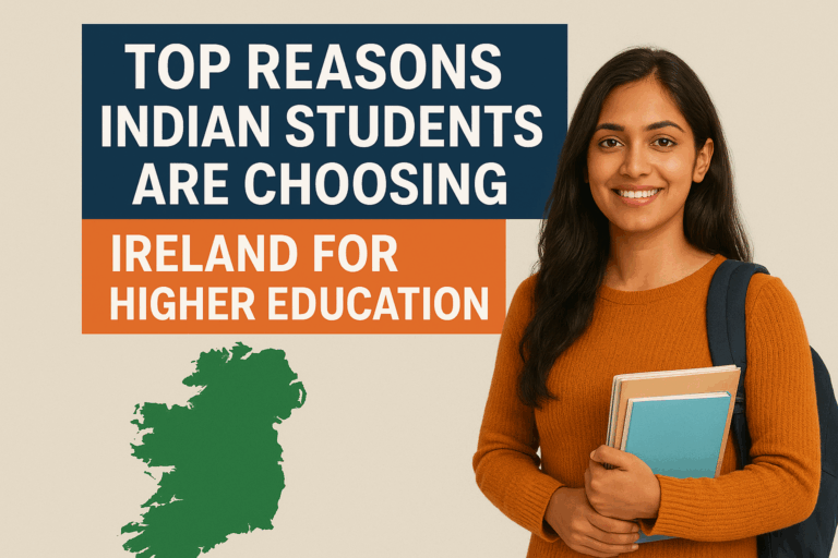 Top Reasons Indian Students Are Choosing Ireland for Higher Education